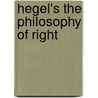 Hegel's the Philosophy of Right door Georg Wilhelm Friedrich Hegel