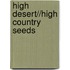 High Desert//High Country Seeds