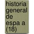 Historia General De Espa A (18)