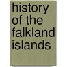 History Of The Falkland Islands door Frederic P. Miller