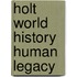 Holt World History Human Legacy