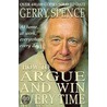 How To Argue And Win Every Time by Gerry Spence