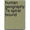 Human Geography 7e Spiral Bound by Paul Hackett