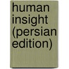 Human Insight (Persian Edition) door Mohammad Ali Taheri