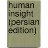 Human Insight (Persian Edition) by Mohammad Ali Taheri