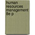 Human Resources Management 8e P