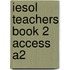Iesol Teachers Book 2 Access A2