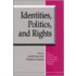 Identities, Politics And Rights
