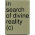 In Search of Divine Reality (C)
