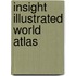 Insight Illustrated World Atlas