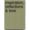Inspiration, Reflections & Love door Grammy Esther
