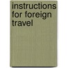 Instructions for Foreign Travel door James Howell