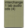 Interchange 1 Lab Audio Cds (4) door Jack C. Richards