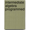 Intermediate Algebra Programmed door T.J. McHale
