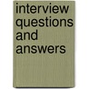 Interview Questions And Answers by Richard Mcmunn
