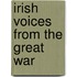 Irish Voices From The Great War