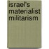 Israel's Materialist Militarism