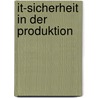 It-Sicherheit In Der Produktion door Steffen Zimmermann