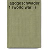 Jagdgeschwader 1 (World War Ii) door Frederic P. Miller