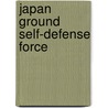 Japan Ground Self-Defense Force door Frederic P. Miller