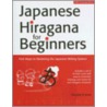 Japanese Hiragana for Beginners by Timothy G. Stout