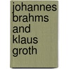 Johannes Brahms And Klaus Groth by Peter Russell