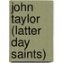 John Taylor (Latter Day Saints)