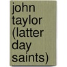 John Taylor (Latter Day Saints) door Frederic P. Miller