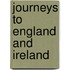 Journeys To England And Ireland