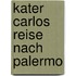 Kater Carlos Reise Nach Palermo
