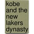 Kobe And the New Lakers Dynasty