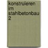 Konstruieren im Stahlbetonbau 2