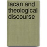 Lacan and Theological Discourse by Edith Wyschogrod