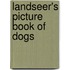 Landseer's Picture Book Of Dogs