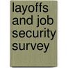 Layoffs and Job Security Survey door Society for Human Resource Management