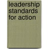 Leadership Standards For Action by Cade Brumley