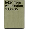 Letter From Washington, 1863-65 by Micka�L. Suissa