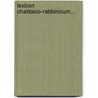 Lexicon Chaldaico-Rabbinicum... door Antonio Zanolini