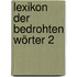 Lexikon Der Bedrohten Wörter 2