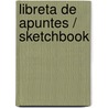 Libreta de Apuntes / Sketchbook door Vlady