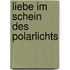 Liebe im Schein des Polarlichts