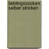 Lieblingssocken selber stricken