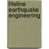 Lifeline Earthquake Engineering