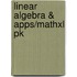 Linear Algebra & Apps/Mathxl Pk
