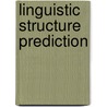 Linguistic Structure Prediction by Noah A. Smith