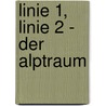 Linie 1, Linie 2 - Der Alptraum door Volker Ludwig