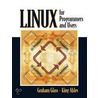 Linux For Programmers And Users door King Ables