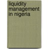 Liquidity Management In Nigeria by Ademola Ariyo