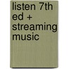 Listen 7th Ed + Streaming Music by University Joseph Kerman