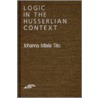 Logic In The Husserlian Context door Johanna Tito